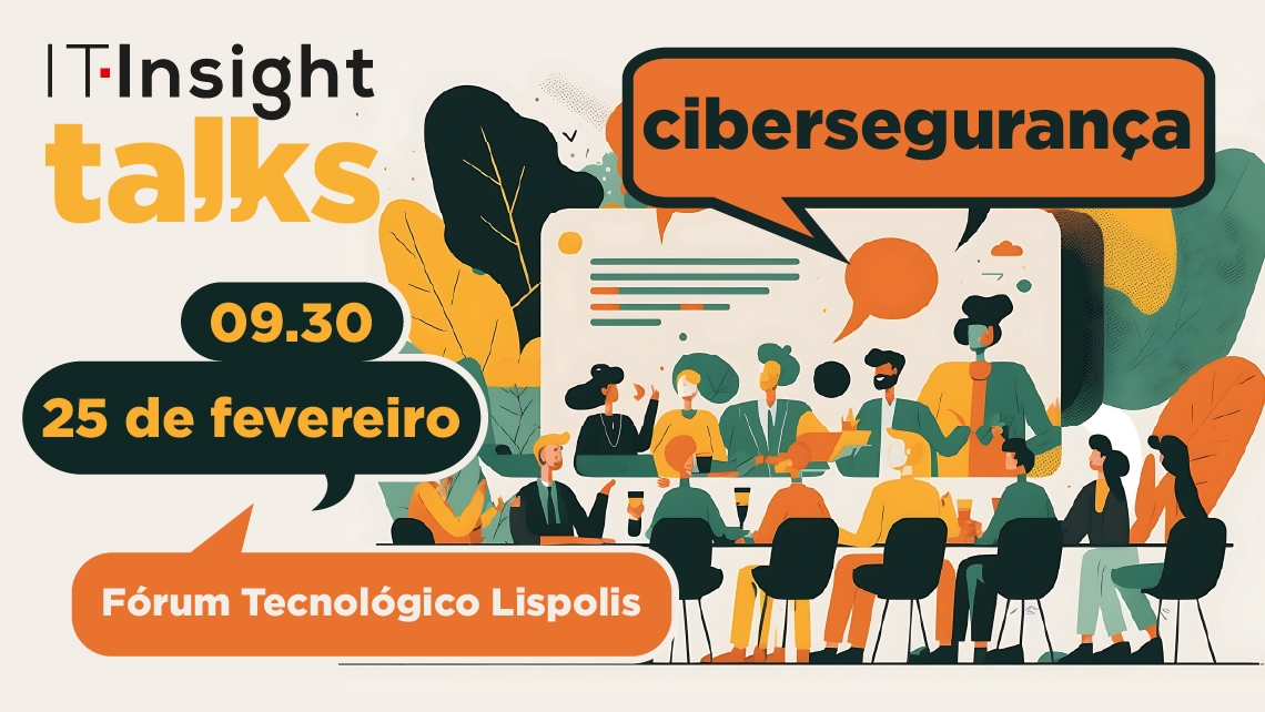 Preparado para a NIS2? IT Insight Talks debate cibersegurança no próximo dia 25 de fevereiro