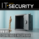 A recuperação de ransomware em destaque na mais recente edição da IT Security