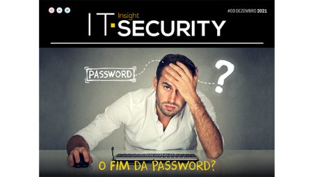 O fim da password em destaque na mais recente edição da IT Security