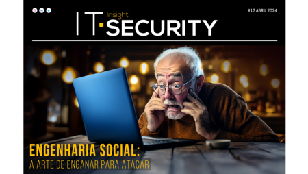 Engenharia social em destaque na mais recente edição da IT Security