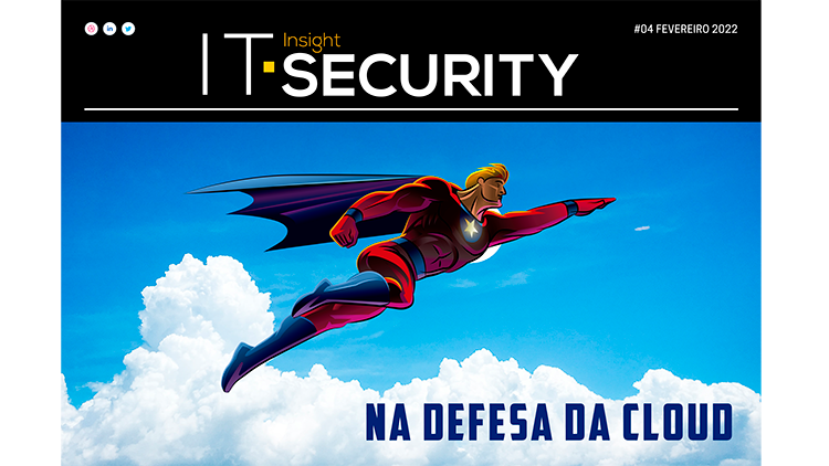 A cibersegurança da cloud em destaque na edição de fevereiro da IT Security