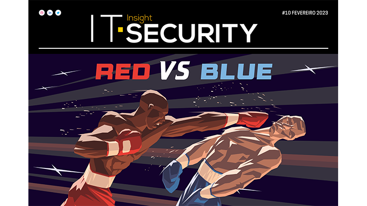 Red Team vs. Blue Team em destaque na mais recente edição da IT Security