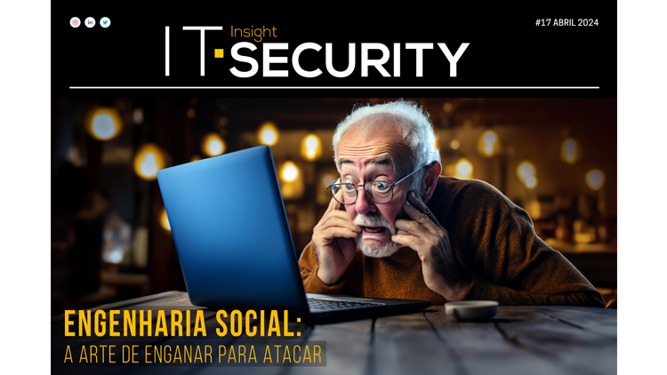 Engenharia social em destaque na mais recente edição da IT Security