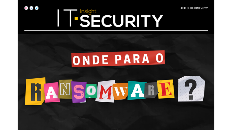 Ransomware em destaque na mais recente edição da IT Security