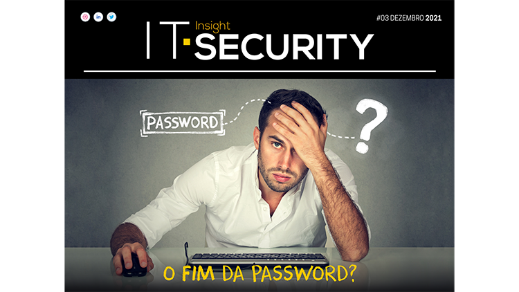 O fim da password em destaque na mais recente edição da IT Security