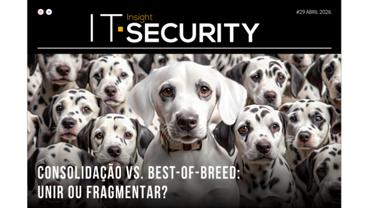 Consolidação vs. Best-of-Breed em destaque na edição de abril da IT Security